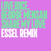 Share My Love (Essel Remix) artwork