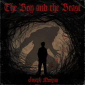 The Boy and the Beast (Unabridged) - Joseph Morgan