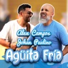 Aguita Fría (feat. Alex Campos) - Single