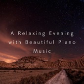 A Relaxing Evening with Beautiful Piano Music artwork