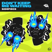 Don’t Keep Me Waiting artwork