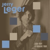 Jerry Leger - Slow Night in Nowhere Town