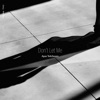 Don't Let Me - Single