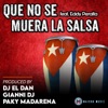 Que No Se Muera La Salsa (feat. Eddy Peralta) - Single