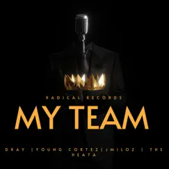 MY TEAM (feat. Kinfolk D-Ray, Young Cortez, Jay Miloz & Heata) - Single by Enmith Trejo album reviews, ratings, credits