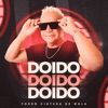 Doido Doido Doido - Single