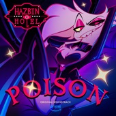 Poison (Hazbin Hotel Original Soundtrack) - Single