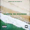 Garota de Iracema - Single album lyrics, reviews, download