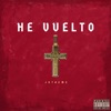 He vuelto - Single