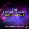 The Life of Sunday (Ruby's Theme) - Single