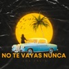 No te Vayas Nunca - EP, 2023