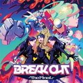 BREAK OUT -The Final- artwork