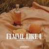 Femme Like U - Single