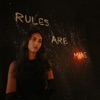 Rules Are Mine - Single