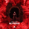 Be Proud - Single