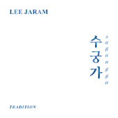 Lee Jaram Tradition Sugungga - Lee Jaram