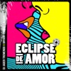 Eclipse de Amor (En Vivo) - Single