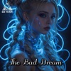 The Bad Dream - EP