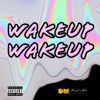 Wake up Wake Up - Single