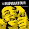 Cool connard - Le Réparateur lyrics