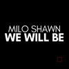 We Will Be - Single