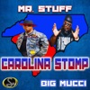 Carolina Stomp - Single (feat. Big Mucci) - Single