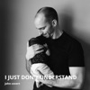 I Just Don't Understand - Single