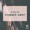 Stream & download Stabbed Away - Single