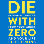 Die With Zero - Bill Perkins Cover Art