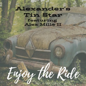 Alexander's Tin Star - Enjoy the Ride (feat. Alex Mills II) - Line Dance Music