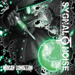 Human Condition by Sygnal to Noise album reviews, ratings, credits