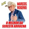 O Melhor Arrocha Seresta