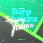 Shakira Bzrp Session X Taboo (Mashup) [Remix] artwork
