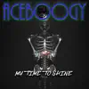 My Time 2 Shine - Single album lyrics, reviews, download
