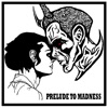 Prelude to Madness - Single, 2023