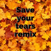 Save Your Tears artwork