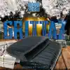 Grittaz (Midwest Mob 4) [feat. Twan G.] - EP album lyrics, reviews, download