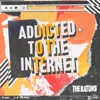 Addicted To the Internet - Single