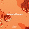 Nobody Knows - Single