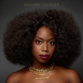 Brandee Younger - Livin' And Lovin' In My Own Way