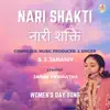 Nari Shakti (Women's Day Song) - Single album lyrics, reviews, download