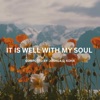 It Is Well With My Soul - Single