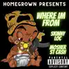 Where I'm From (feat. MosherSt Cash) - Single album lyrics, reviews, download