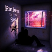 The East & the Crow - Embers In The Sea