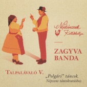 Zagyva Banda - Zöld erdőben járni