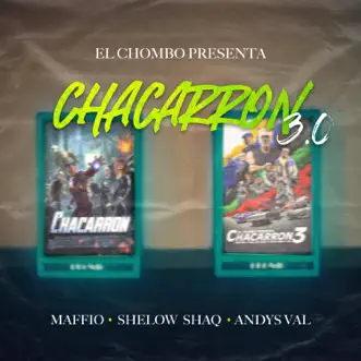 Chacarron 3.0 (feat. Andy's Val) - Single by El Chombo, Shelow Shaq & Maffio album reviews, ratings, credits