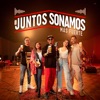 Juntos Sonamos Más Fuerte - Single