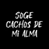 Cachos de Mi Alma by Soge iTunes Track 1