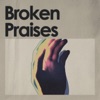 Broken Praises (Live) - Single, 2023