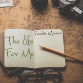 The Life For Me artwork